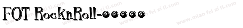 FOT RocknRoll字体转换